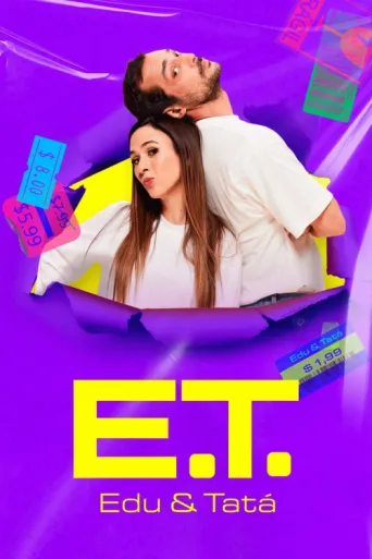 Póster de E.T. - Edu e Tatá