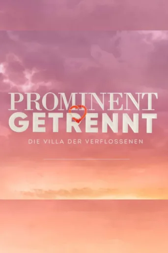 ملصق Prominent getrennt - Die Villa der Verflossenen
