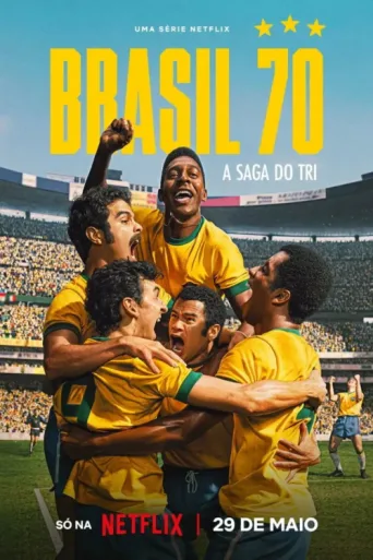 Póster de Brasil 70: A Saga do Tri