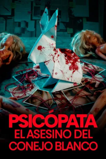 Постер Psicópata: El Asesino del Conejo Blanco