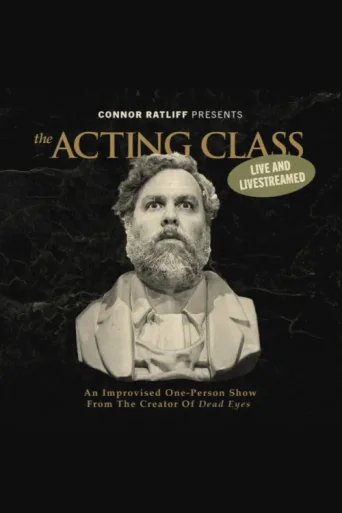 Постер Connor Ratliff Presents: The Acting Class