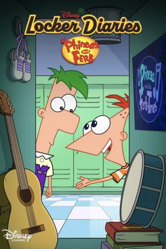 Póster de Locker Diaries: Phineas And Ferb