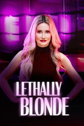 Постер Lethally Blonde