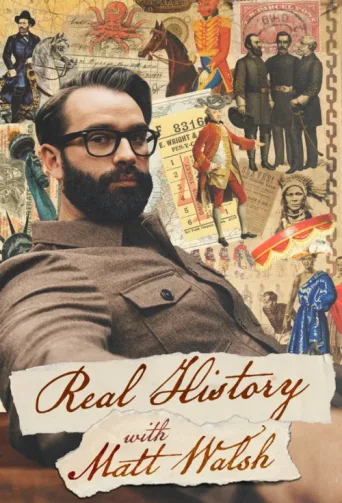 Постер Real History with Matt Walsh