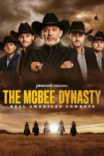 Постер The McBee Dynasty: Real American Cowboys
