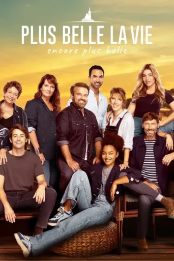 Póster de Plus belle la vie, encore plus belle