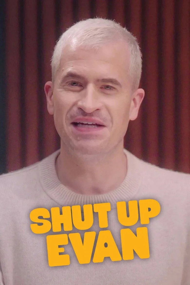 póster de Shut Up Evan