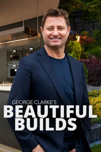 ملصق George Clarke's Beautiful Builds