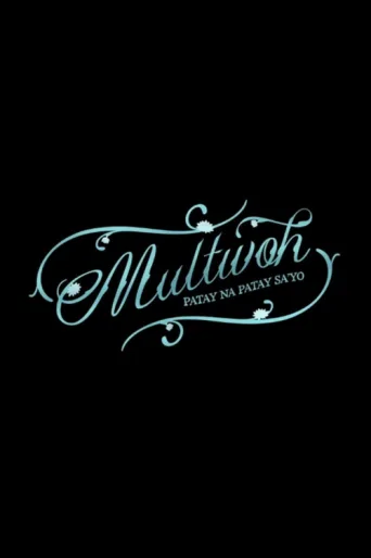 Multwoh (Patay na Patay Sa’yo)
