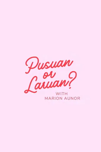 Постер Pusuan or Laruan?