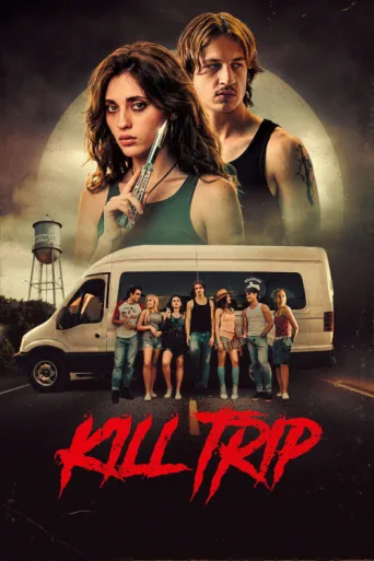 Постер Kill Trip