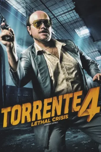 Póster de Torrente 4: Lethal crisis
