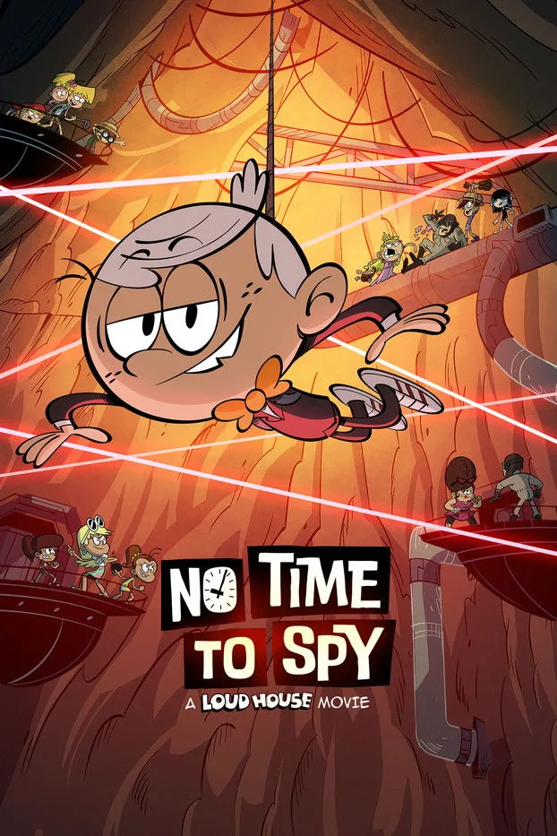 póster de No Time to Spy: A Loud House Movie