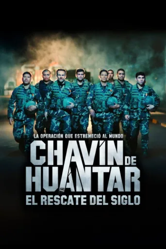 ملصق Chavín de Huántar, el rescate del siglo