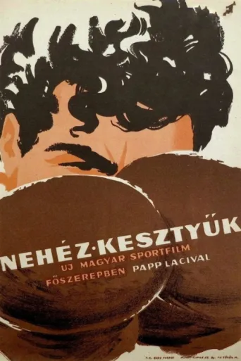 Póster de Nehéz kesztyük