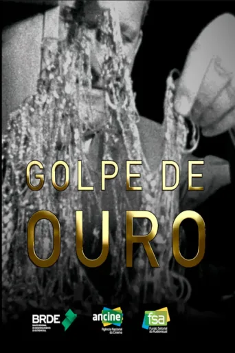 Постер Golpe de Ouro