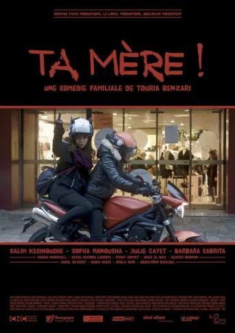 Постер Ta mère !