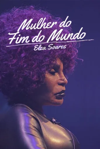 Elza Soares: A Mulher do Fim do Mundo afişi