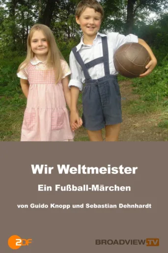 Wir Weltmeister – ein Fußballmärchen afişi