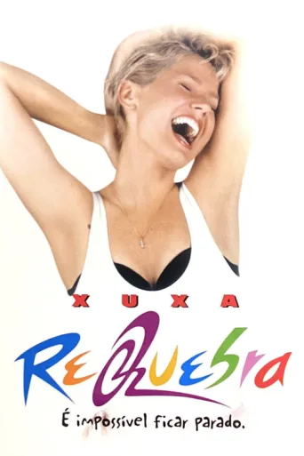 Xuxa Requebra afişi