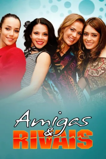 Póster de Amigas & Rivais