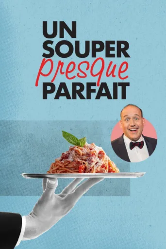 Постер Un souper presque parfait