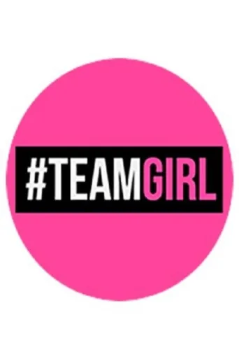 Poster for Team Girl