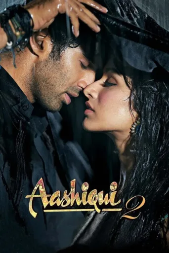 Poster for Aşk İçin Hayat 2 / Aashiqui 2