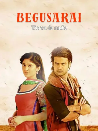 ملصق Begusarai, Tierra de Nadie