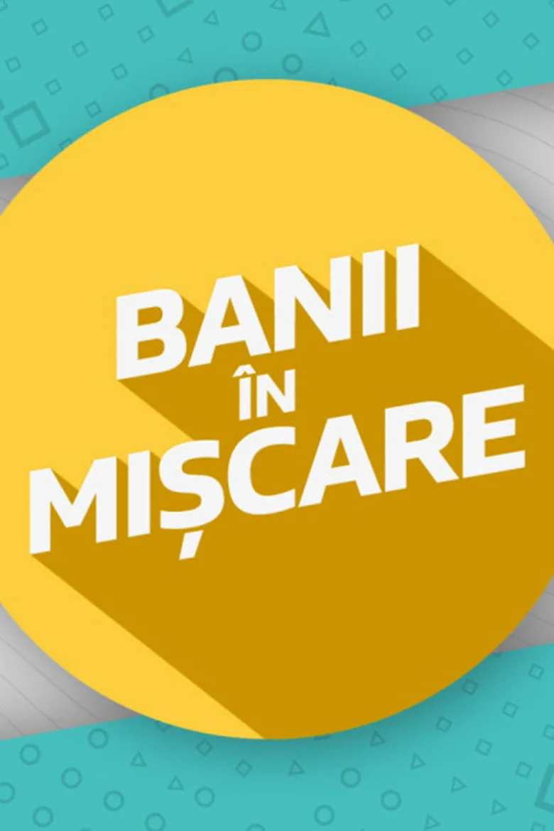 Banii in miscare