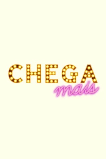 Постер Chega Mais