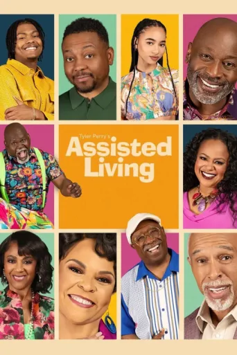 Постер Tyler Perry's Assisted Living