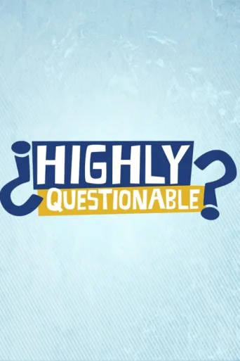 Póster de Highly Questionable