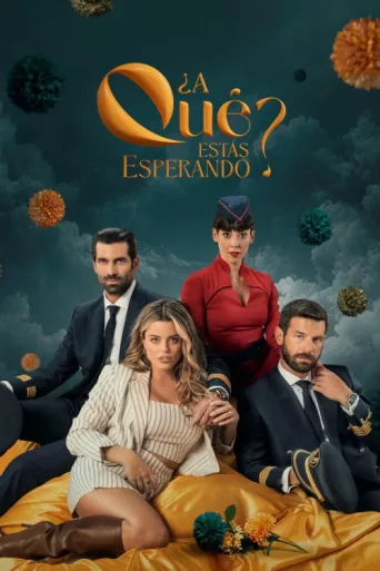 Póster de ¿A qué estás esperando?