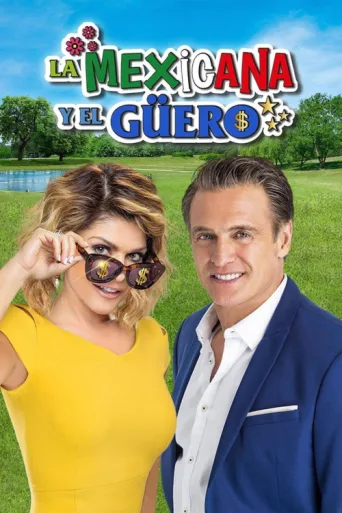 La Mexicana y El Güero afişi