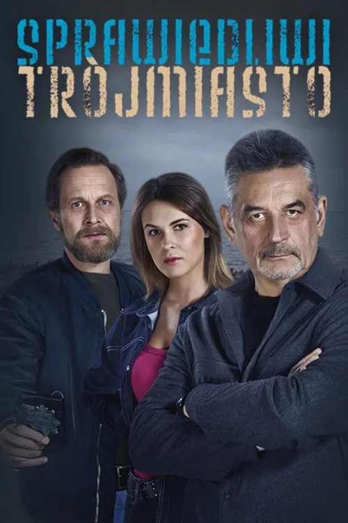 Sprawiedliwi. Trójmiasto