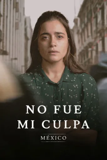 No fue mi culpa: México afişi