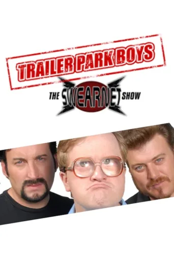 Trailer Park Boys: The SwearNet Show afişi