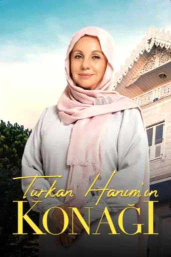 Постер Türkan Hanım'ın Konağı
