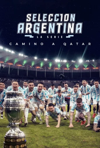 ملصق Selección Argentina, la serie - Camino a Qatar