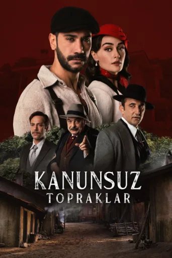Постер Kanunsuz Topraklar