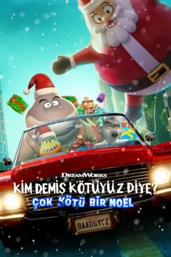 Kim Demiş Kötüyüz Diye? - Çok Kötü Bir Noel afişi
