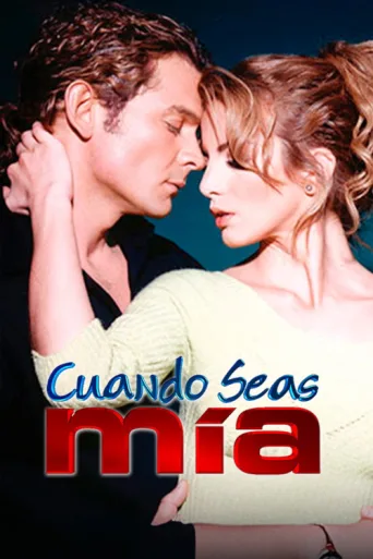 Póster de Cuando seas mía