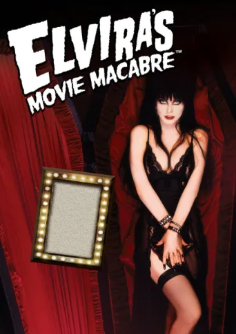Постер Elvira's Movie Macabre