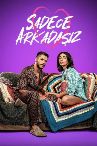 Постер Sadece Arkadaşız