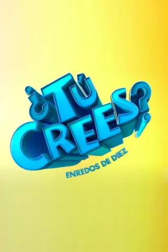Poster for ¿Tú Crees? Enredos de Diez