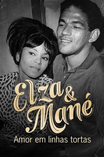 ملصق Elza & Mané: Amor em Linhas Tortas