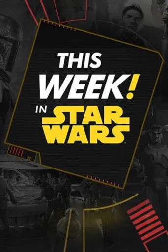 Постер This Week! in Star Wars