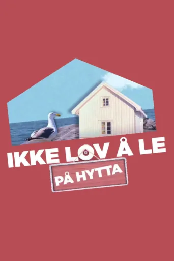Постер Ikke lov å le på hytta
