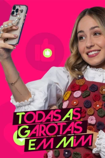 Постер Todas as Garotas em Mim